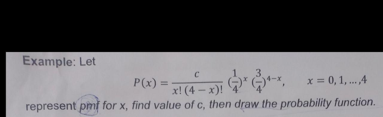 Solved с Example: Let 1 3 x = 0,1,...,4 x!(4 - x)! represent | Chegg.com