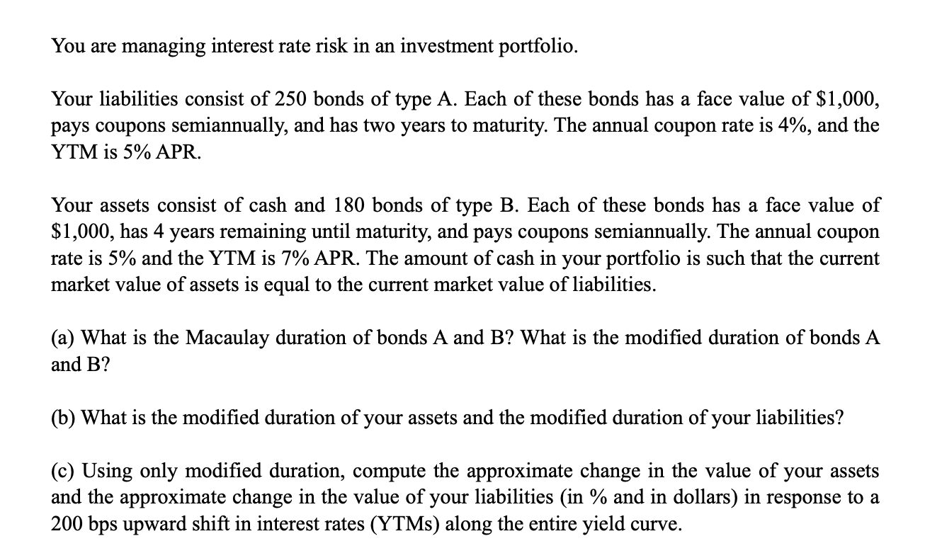 You Are Managing Interest Rate Risk In An Investment | Chegg.com