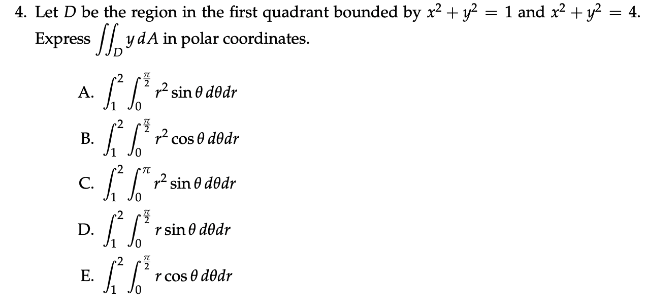 Solved 4. Let D be the region in the first quadrant bounded | Chegg.com