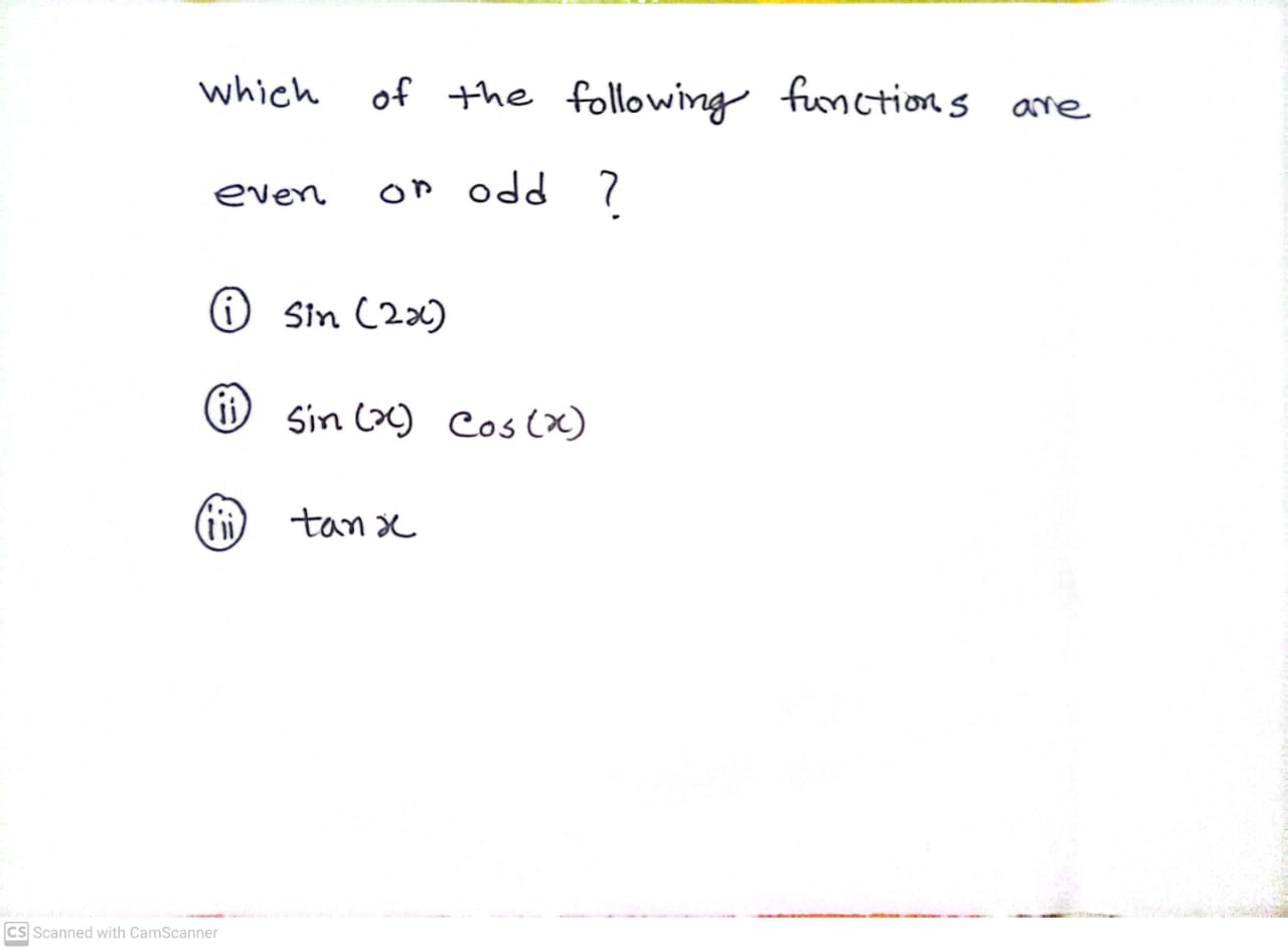 Solved which of the following functions are even or odd? (i) | Chegg.com