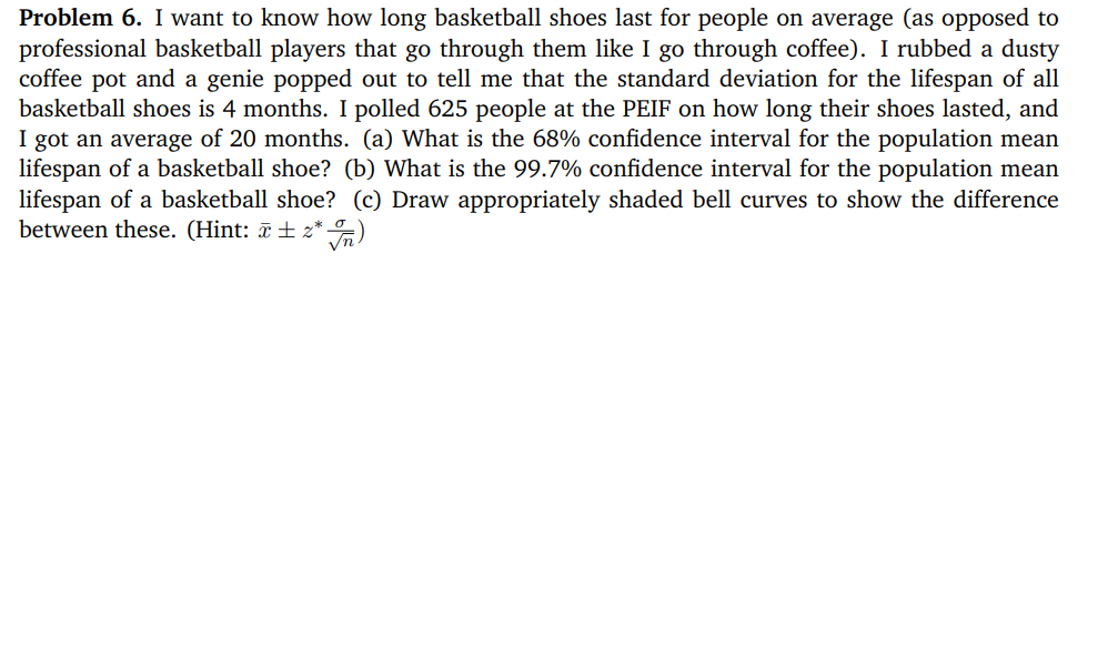Solved Problem 6. I want to know how long basketball shoes