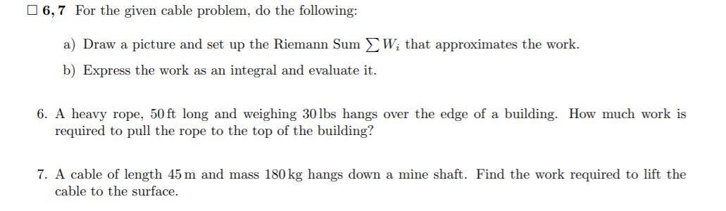 Solved 6,7 For the given cable problem, do the following: a) | Chegg.com