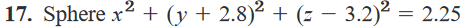 \( x^{2}+(y+2.8)^{2}+(z-3.2)^{2}=2.25 \)