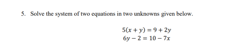 Solved 5. Solve the system of two equations in two unknowns | Chegg.com