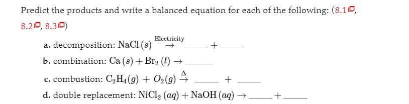 Solved Predict the products and write a balanced equation Chegg