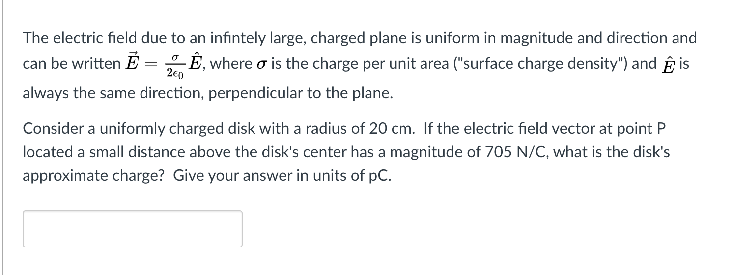 Solved O The Electric Field Due To An Infintely Large Ch Chegg Com