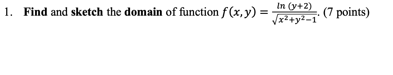 1. Find and sketch the domain of function | Chegg.com