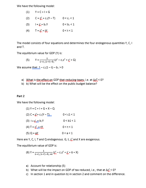 Solved We Have The Following Model: (1) Y =C++G 0