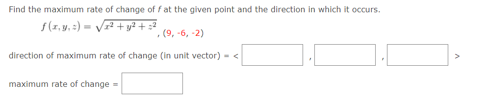 Solved Find the maximum rate of change of f at the given | Chegg.com