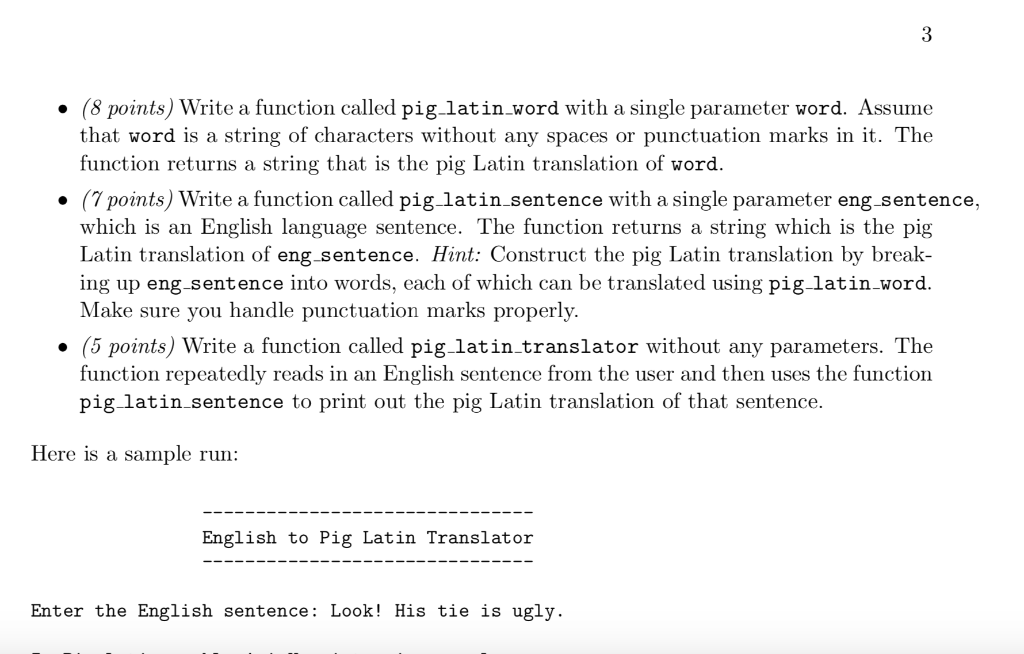 Solved 3 • (8 points) Write a function called pig_latin word | Chegg.com