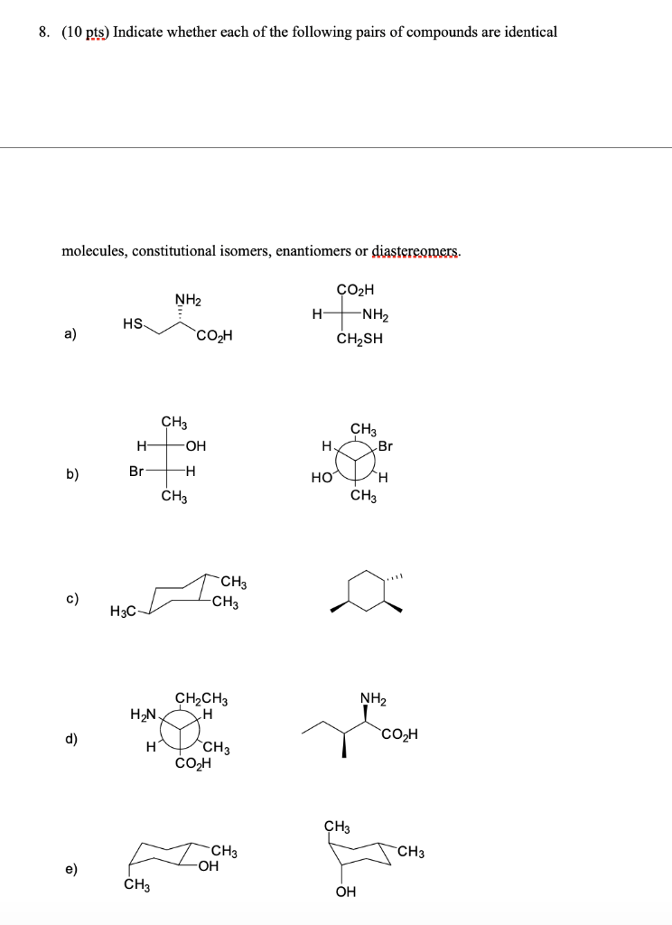 Solved 8. (10 pts) Indicate whether each of the following | Chegg.com