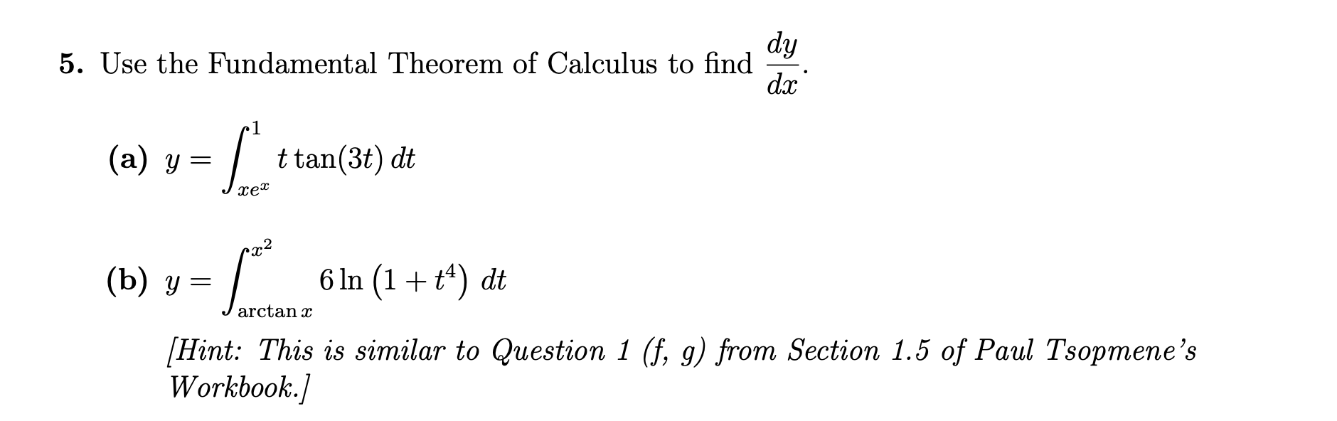 Solved Use The Fundamental Theorem Of Calculus To Find | Chegg.com