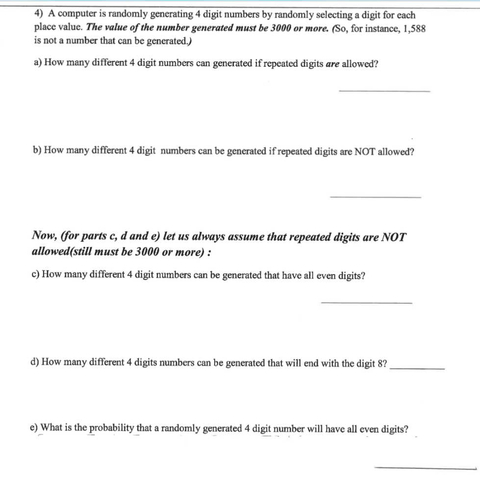 Solved 4) A computer is randomly generating 4 digit numbers | Chegg.com