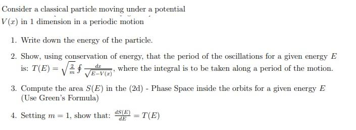 Solved Consider a classical particle moving under a | Chegg.com