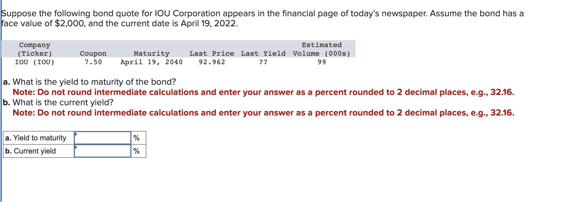 Solved Suppose the following bond quote for IOU Corporation | Chegg.com