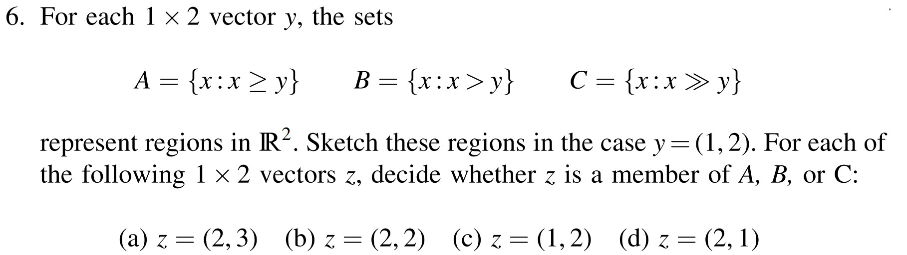 Solved 6. For each 1×2 vector y, the sets | Chegg.com