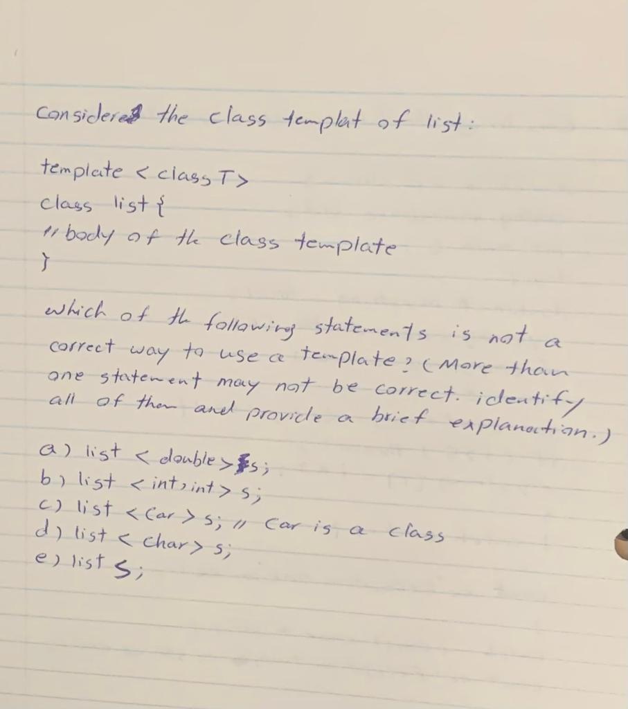 Solved Considered the class templet of list: template class | Chegg.com