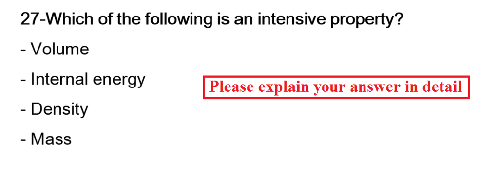 Which Of The Following Is An Intensive Property Solved 27-Which of the following is an intensive property? | Chegg.com