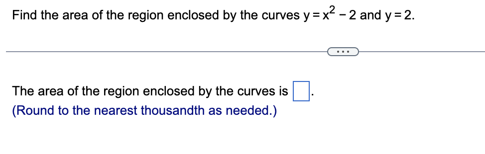 Solved Find the area of the region enclosed by the curves | Chegg.com