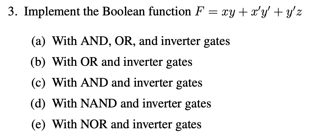 Solved 3 Implement The Boolean Function F Xy X Y Y Z