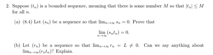 Solved Suppose (t_n) is a bounded sequence, meaning that | Chegg.com