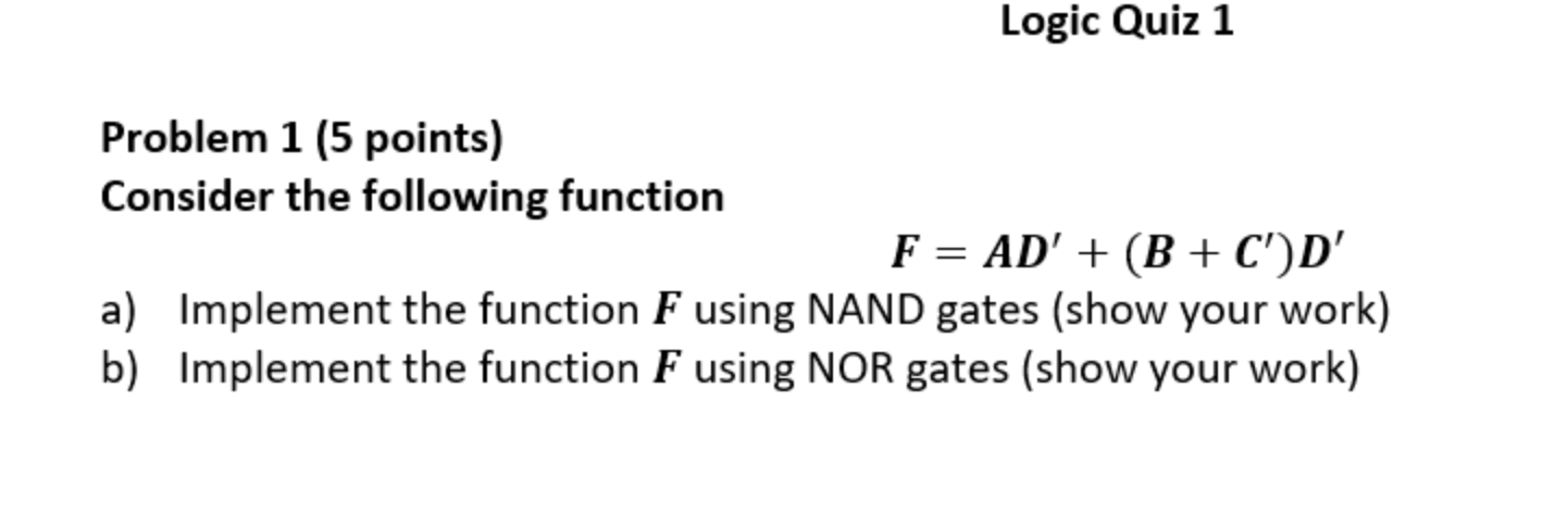 Solved Logic Quiz 1 Problem 1 (5 points) Consider the | Chegg.com