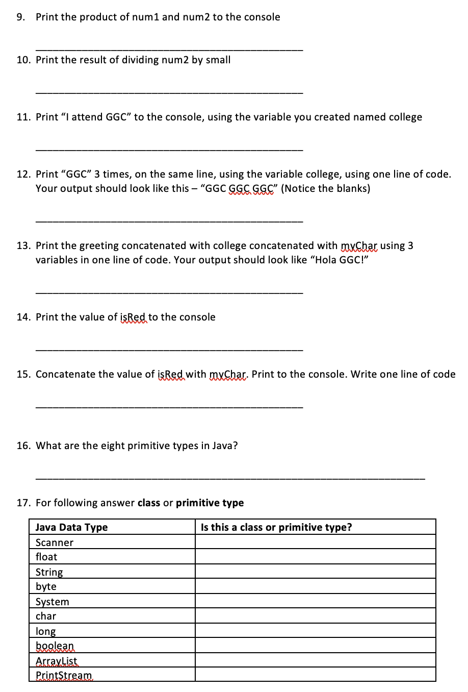 Solved Write one line of valid compilable java code to | Chegg.com