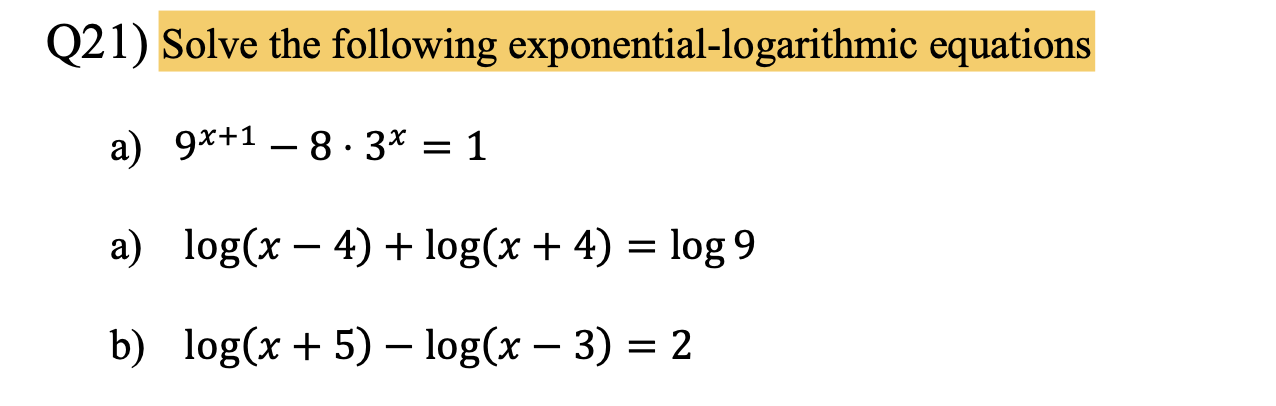 Solved Q21) Solve the following exponential-logarithmic | Chegg.com