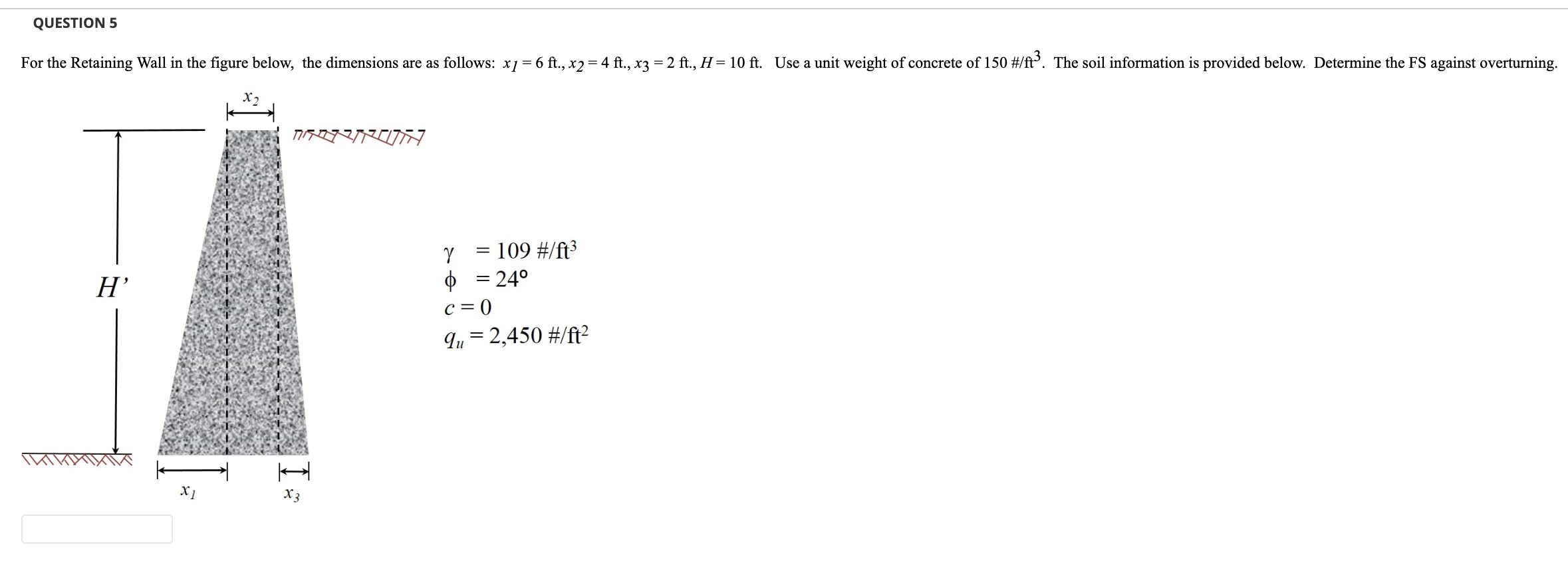 Solved Question 5: For the Retaining Wall in the figure | Chegg.com