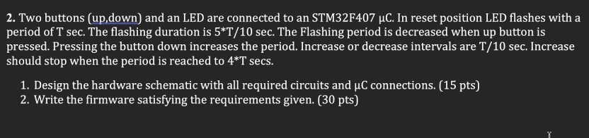 Solved 2. Two buttons (up,down) and an LED are connected to | Chegg.com