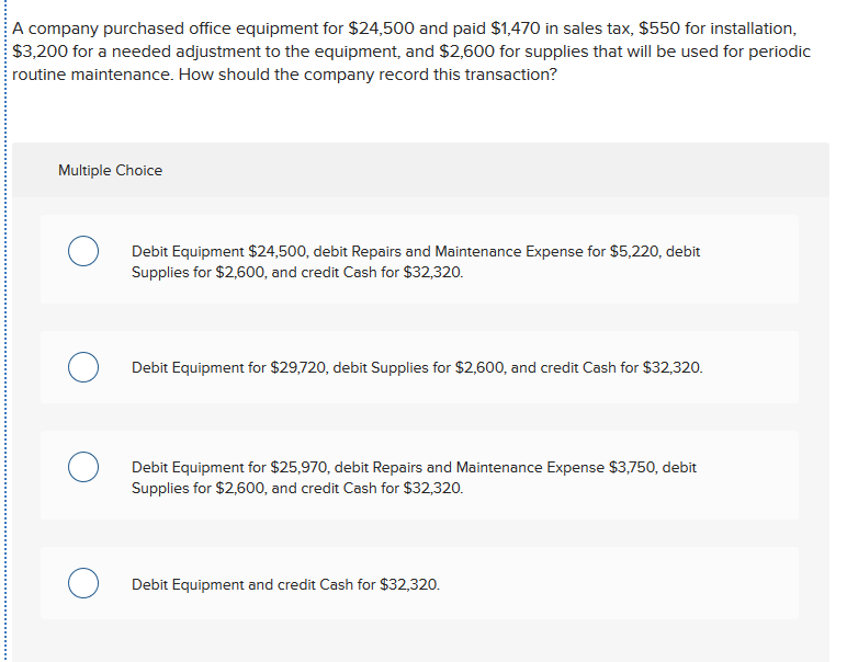 Solved A company purchased office equipment for 24,500 and