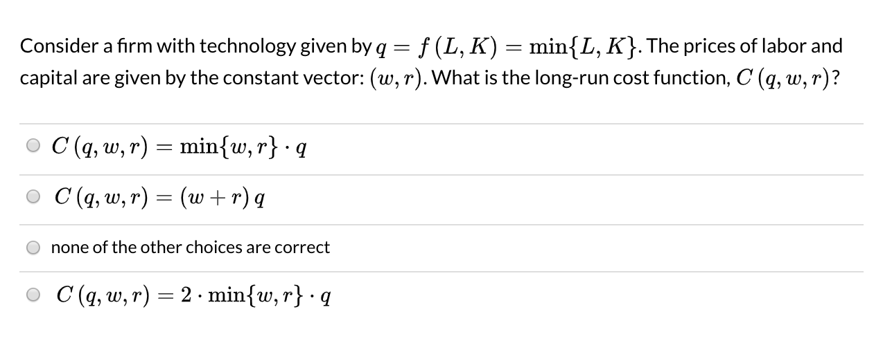 Solved Consider A Firm With Technology Given By Q F L K Chegg Com