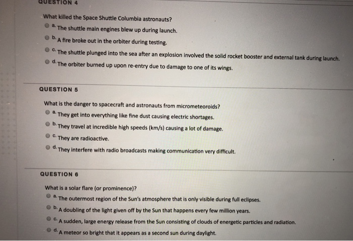 Solved QUESTION 4 What killed the Space Shuttle Columbia | Chegg.com