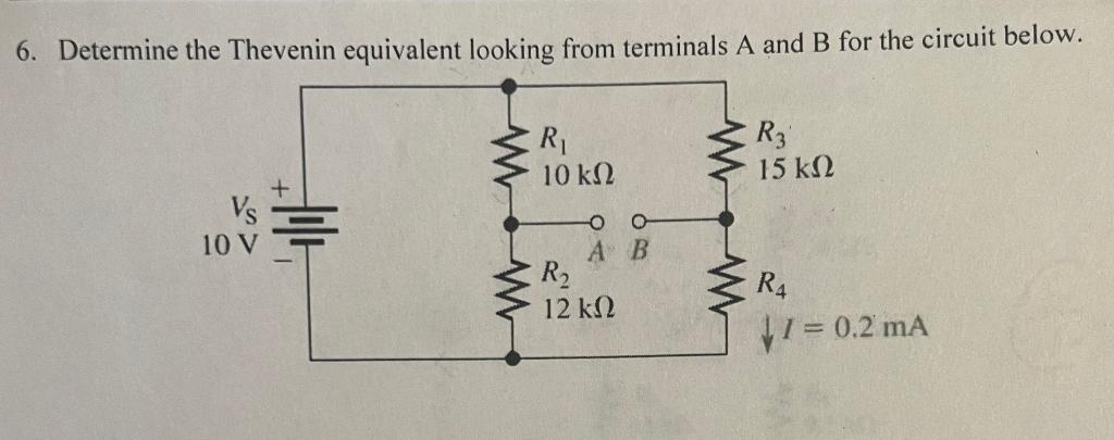 Solved 6. Determine The Thevenin Equivalent Looking From | Chegg.com