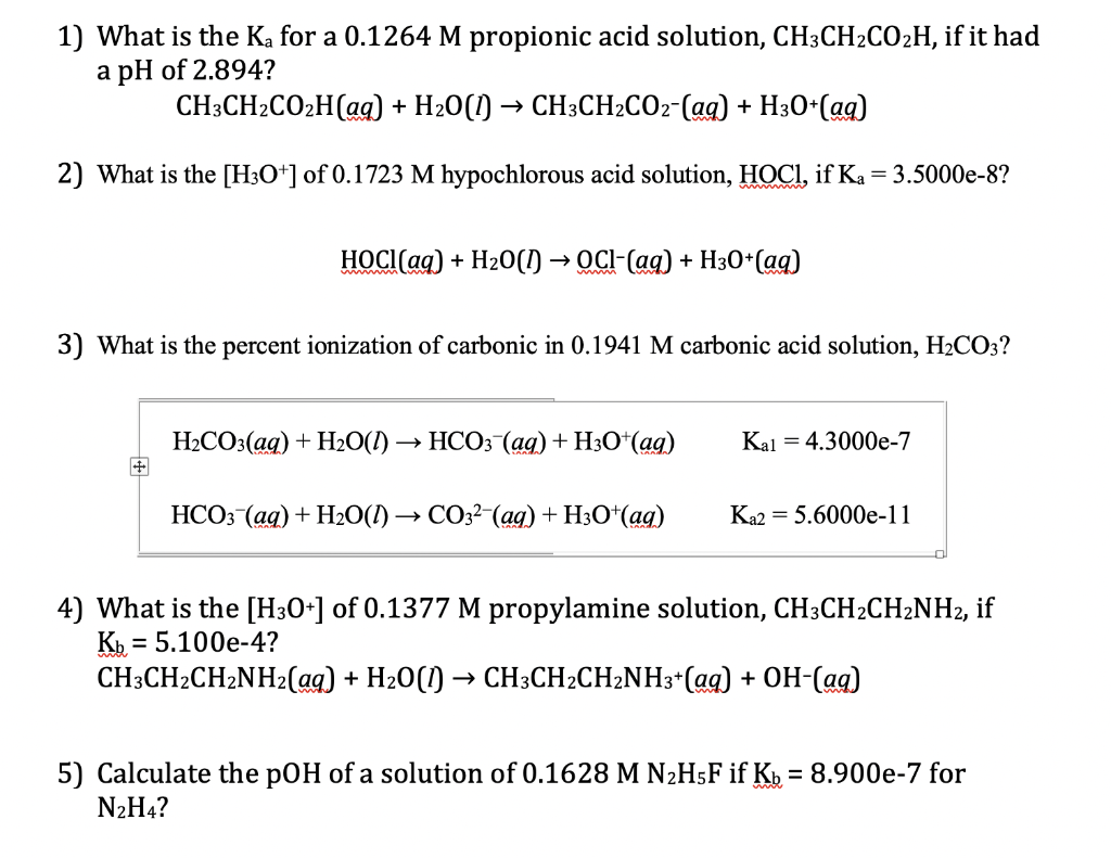 Solved 1) What is the Ka for a 0.1264 M propionic acid | Chegg.com