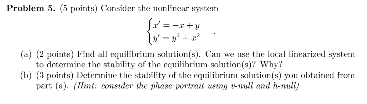 Solved Problem 5. (5 Points) Consider The Nonlinear System = | Chegg.com