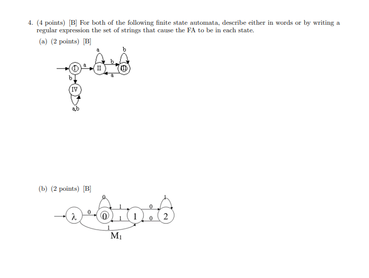 Solved 4. (4 Points) [B] For Both Of The Following Finite | Chegg.com