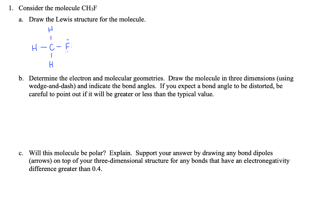 Solved 1. Consider the molecule CH3F a. Draw the Lewis