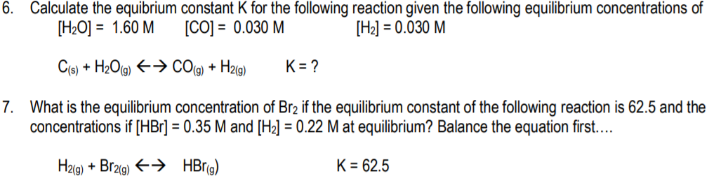 Solved |6. Calculate the equibrium constant K for the | Chegg.com