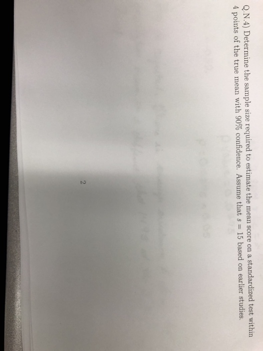 Solved Q.N.4) Determine the sample size required to estimate | Chegg.com