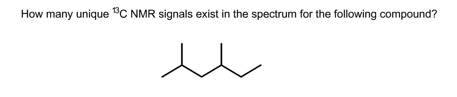 Solved How Many Unique 13C NMR Signals Exist In The Spectrum | Chegg.com