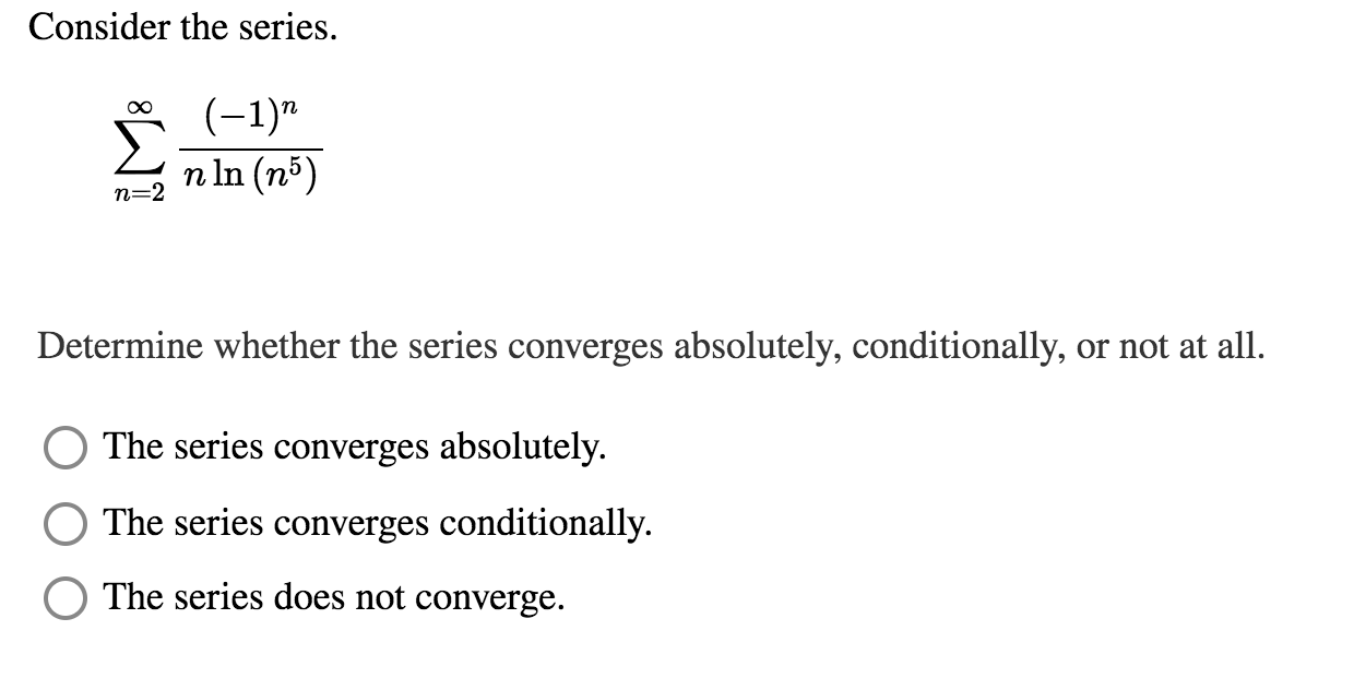 Solved Consider The Series I 1 3 M Ln 15 Determine Chegg Com