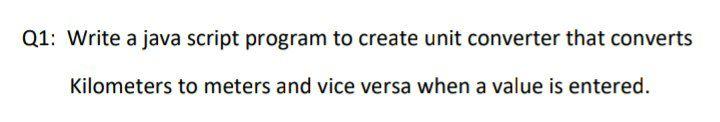 Solved Q1: Write a java script program to create unit | Chegg.com