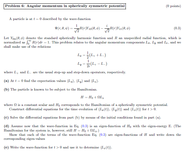 Solved Problem 6: Angular momentum in spherically symmetric | Chegg.com