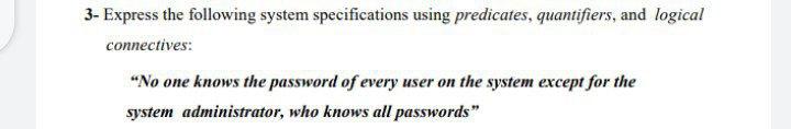 Solved 3- Express the following system specifications using | Chegg.com