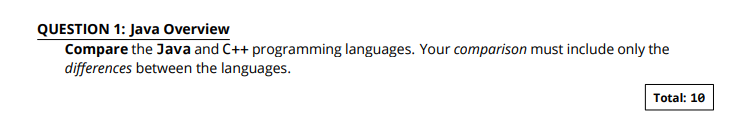 Solved QUESTION 1: Java Overview Compare the Java and C++ | Chegg.com