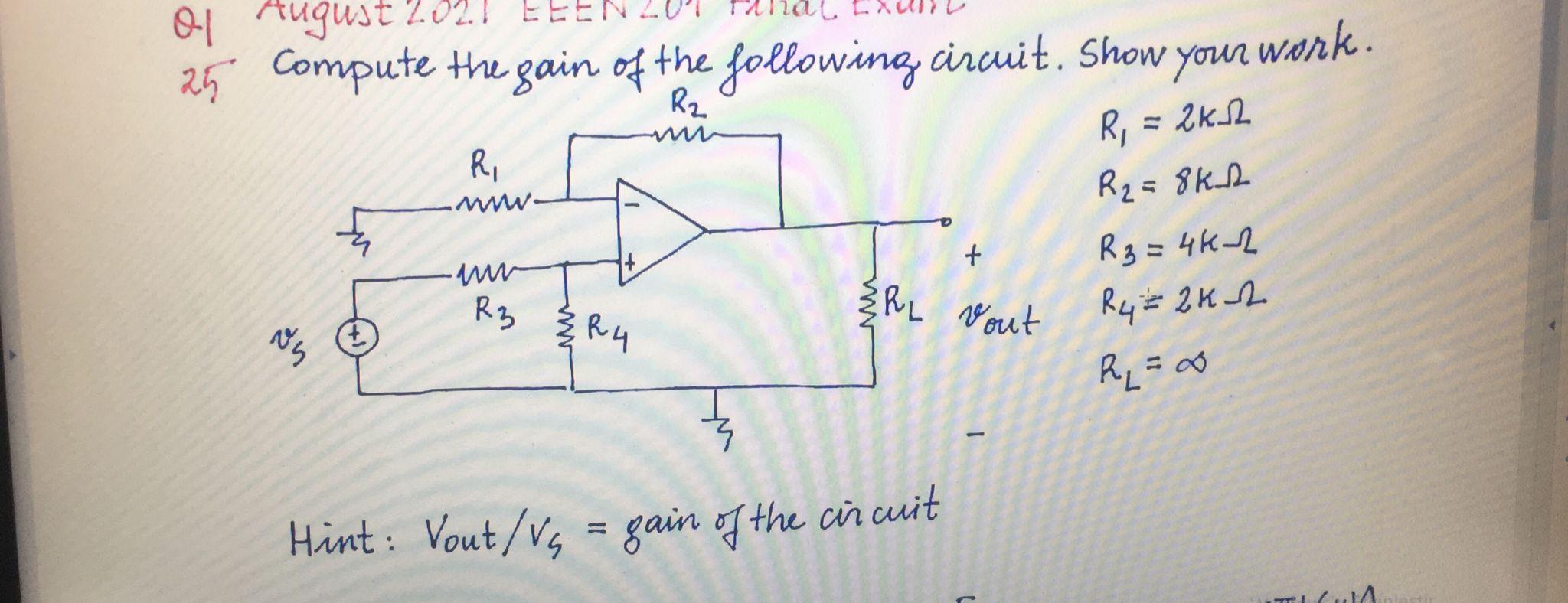 Solved 01 August 2021 EEEN LUI PUT 25 Compute the gain of | Chegg.com