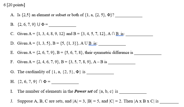 Solved 6 [20 points ] A. Is {2,5} an element or subset or | Chegg.com