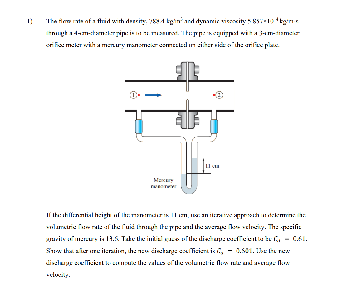 Solved The flow rate of a fluid with density, 788.4 kg/m3 | Chegg.com