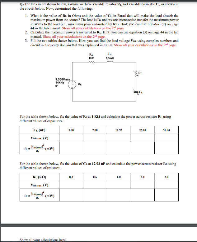 Solved For The Circuit Shown Below Assume We Have Variable